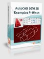 AutoCAD 2010 2D Exemplos Pr�ticos