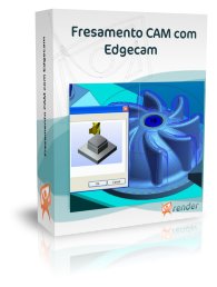 Fresamento CAM com Edgecam