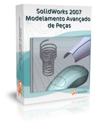 SolidWorks 2007 Modelamento Avan�ado de Pe�as