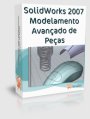 SolidWorks 2007 Modelamento Avan�ado de Pe�as