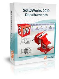 SolidWorks 2010 Detalhamento