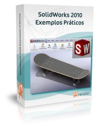 SolidWorks 2010 Exemplos Pr�ticos