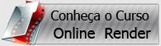 Conhe�a o Curso Online Render