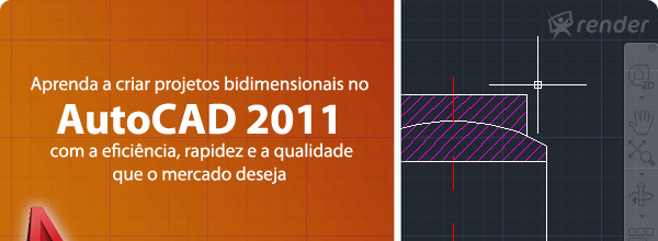 Aprenda a criar projetos bidimensionais no AutoCAD 2011 com a eficiência, rapidez e a qualidade que o mercado deseja.