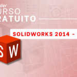 Curso gratuito SolidWorks 2014 Básico