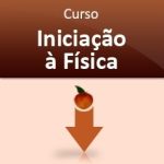 Curso gratuito Iniciação à Física