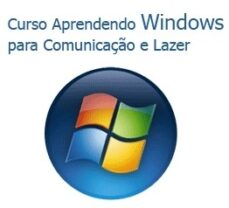 Curso Windows para Comunicação e Lazer